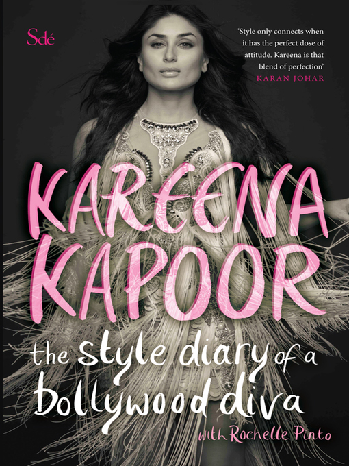 Title details for The Style Diary of a Bollywood Diva by Kareena Kapoor - Wait list
